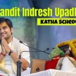 Indresh Upadhyay Ji Katha Schedule 2026- All Details