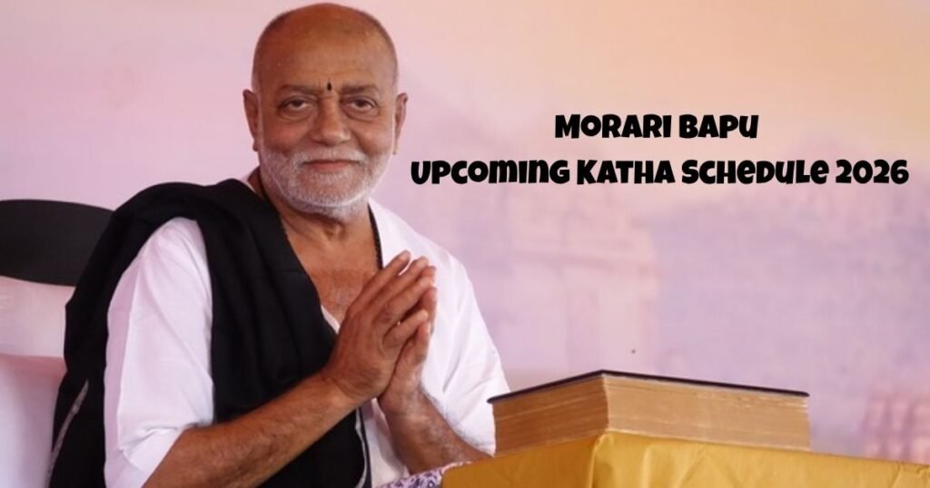Morari Bapu Upcoming Katha Schedule 2026: Dates, Locations, Live Updates
