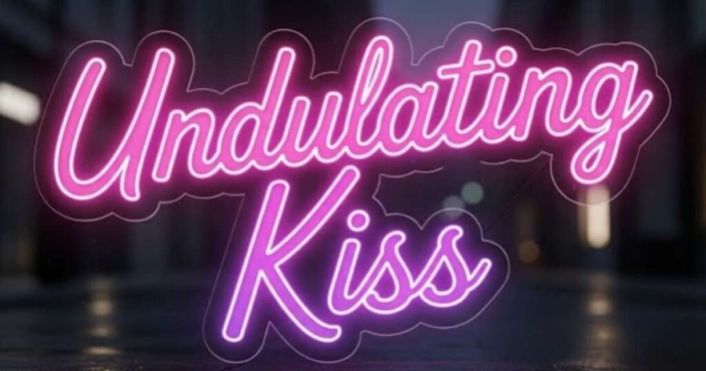 Undulating Kiss Meaning: Facts Behind This Romantic Term 2026